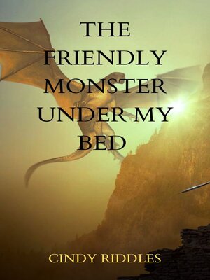 cover image of The Friendly Monster Under My Bed